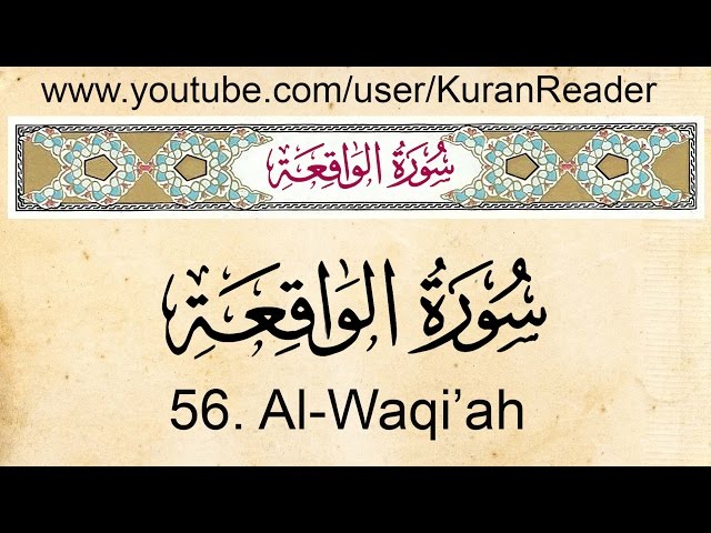 Quran 56  Surat Al Waqi'a (The Event) English Translation and Transliteration HD class=