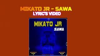 King mikato - sawa (Official Lyrics  Video)
