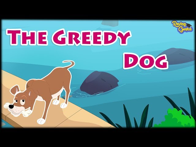 The Greedy Dog | Popular Bedtime Story For Kids | Roving Genius class=