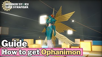 How to get Ophanimon - Digimon Story: Time Stranger