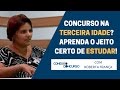 Concurso na terceira idade? Aprenda o jeito certo de estudar!