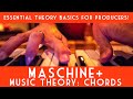 Music Theory Chords Basics Every Producer should know! Maschine Tutorial