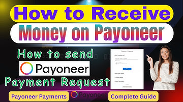 How to receive money on Payoneer | How to send payment request on Payoneer