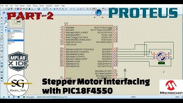 Stepper Motor interfacing with PIC18F4550 Microcontroller simulation in proteus software [Part 2]