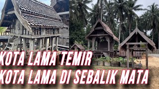 Terpegun melihat keindahan, keunikan sisi rahsia Kota Lama Temir, Hulu Terengganu