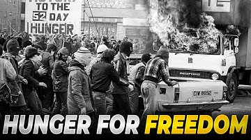 The Hunger Strikes 1981 | Bobby Sands And The Power Of Protest