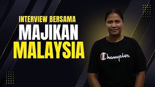 INTERVIEW BERSAMA MAJIKAN MALAYSIA INTERVIEW BERSAMA MAJIKAN MALAYSIA