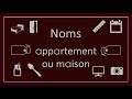 Liste de mots 3  maison ou appartement