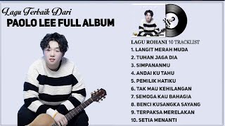 Paolo Lee Full Album - Lagu Pop Terbaru & Terpopuler 2023 | Langit Merah Muda (NEW), Tuhan Jaga Dia