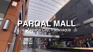 Parqal Mall in Aseana City | Walking Tour | The Kwan Channel