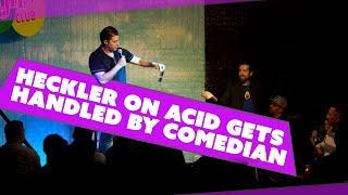 Heckler on Acid Gets Handled by Comedian