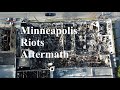 Aftermath of the Minneapolis Riots and Looting of 2020