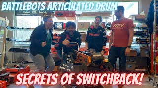 Inside BATTLEBOTS ONLY Articulated Drum Spinner: SWITCHBACK!!! by Skorpios Battlebot 3,120 views 1 month ago 28 minutes