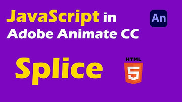 JavaScript In Adobe Animate CC - Splice (arrays, for loop...) - Tutorial