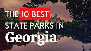 The 10 BEST State Parks In Georgia (2023)