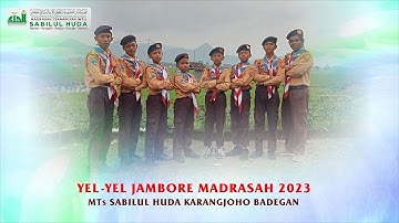 Yel-Yel Jambore Madrasah 2023 - MTs Sabilul Huda Putra