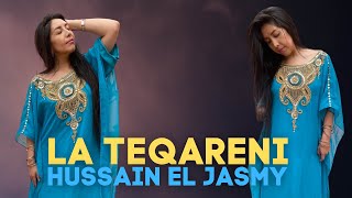 La Teqareni - Hussaini El Jasmy