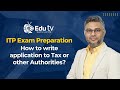 ITP Exam Preparation- How to write application to Tax / other Authorities?