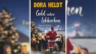 Geld oder Lebkuchen - Dora Heldt (Krimis,Thriller & Horror Hörbuch)