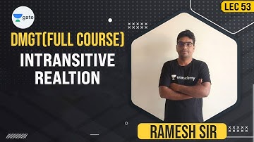 Intransitive Relation | Relation | Lec 53 | DMGT | GATE 2022 CSE | Ramesh Sir