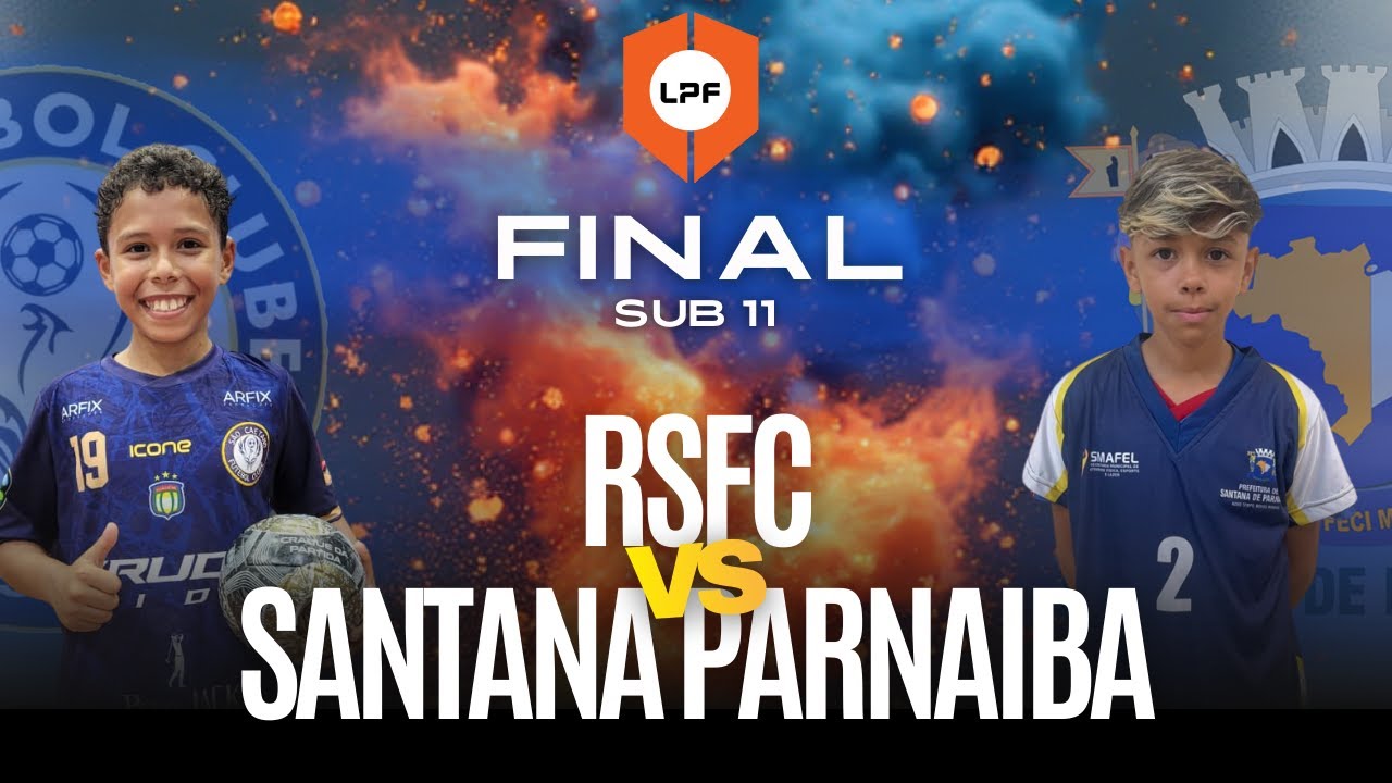 AO VIVO | FINAL LPF2025  |  SUB 11 | SAO CAETANO/RSFC x SMAFEL SANTANA DE PARNAIBA