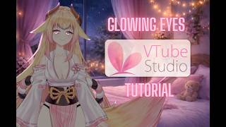 VTube Studio Lighting Hack For Glowing Eyes Wealth