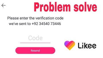 how to fix Likee verification code problem slove?Likee Account verification code not receive