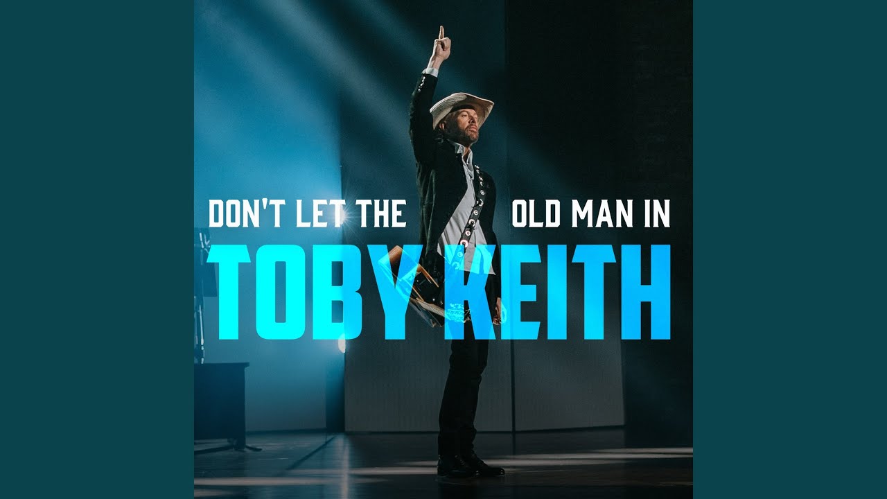 Toby Keith Don't Let the Old Man In Rustic Script Song Lyric Quote