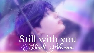 BTS💜 Jungkook - Still With You (Hindi Version) Cover | Indian Cover