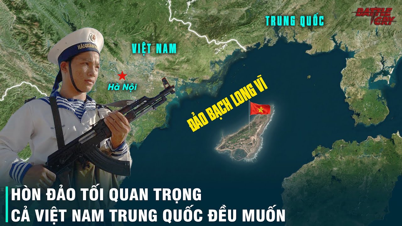 TẠI SAO BẠCH LONG VĨ LẠI LÀ HÒN ĐẢO QUAN TRỌNG NHẤT Ở ĐIỂM NÓNG VỊNH BẮC BỘ?