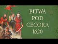 Ref:TtNubYaWrZI Zag ada armii rzeczypospolitej. bitwa pod cecor  w 1620r.