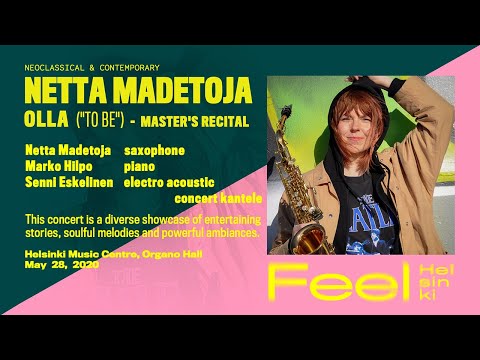 Netta Madetoja, saxophone: OLLA (