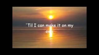 'Til I Can Make It On My Own ~ Billy Gilman