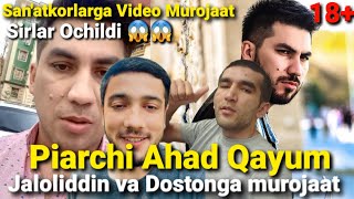 🔴Piarchi Ahad Qayumdan 2023 Video Murojaat | Jaloliddin Va Dostonni Tanqid qildi|Hamma korsin Act Uz