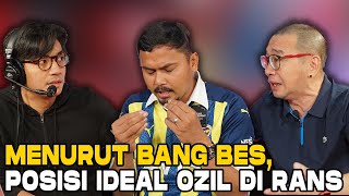 OZIL KE RANS, INI KATA BANG BES