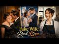 Fake Wife, Real Love Episodes 1–10
