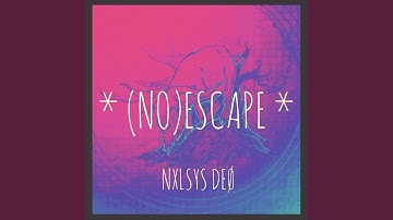 (No)Escape