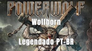 Powerwolf - Wolfborn (Legendado - Traduzido) PT-BR