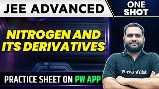 Nitrogen and Its Derivatives  in One Shot | JEE ADVANCED ? | Concepts + PYQs