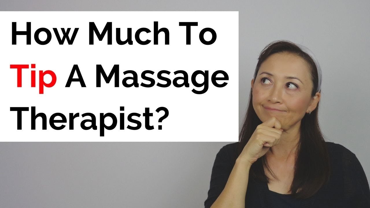 how-much-to-tip-massage-therapist-massage-monday-319-youtube