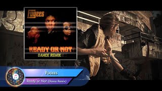 Fugees  –  Ready or Not (Dance Remix) Resimi