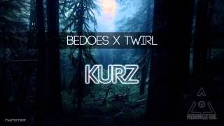 BEDOES x TWIRL - KURZ [HD/HQ]