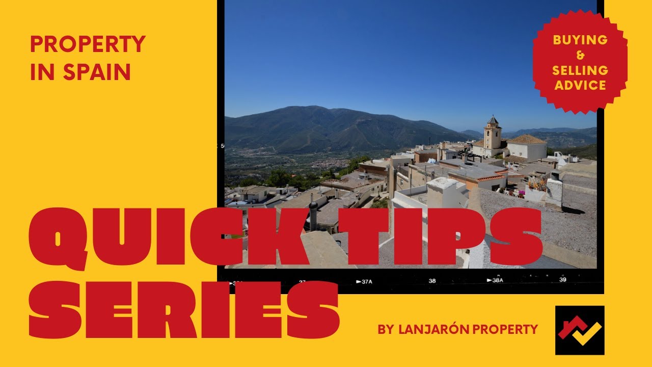 Buying Spanish Property, A Quick Tips Series: Episode 2