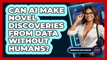 Can AI Make Novel Discoveries From Data Without Humans? - Emerging Tech Insider