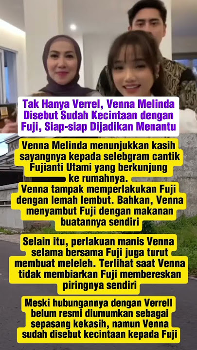 Tak Hanya Verrel, Venna Melinda Disebut Sudah Kecintaan dengan Fuji, Siap-siap Dijadikan Menantu