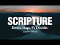 Dexta Daps ft Davido - SCRIPTURE (Lyrics Video)