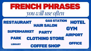 French Phrases for *Almost* All Situations!