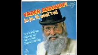 Vader Abraham - Ja Ja, ik voel 't al