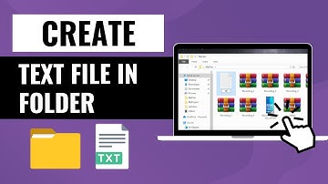 How to Create a Text File in a Folder on Windows (Quick & Easy)