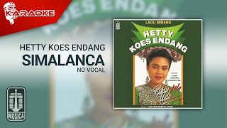 Hetty Koes Endang - Simalanca (Official Karaoke Video) | No Vocal - Male Version